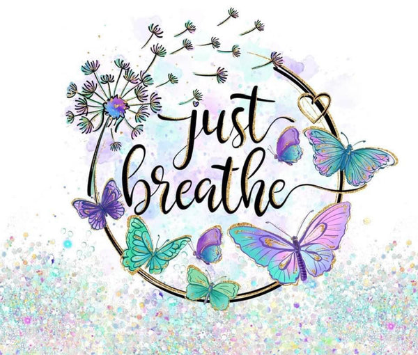 JUST BREATHE BUTTERFLY TUMBLER