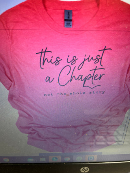 THIS IS JUST A CHAPTER T-SHIRT