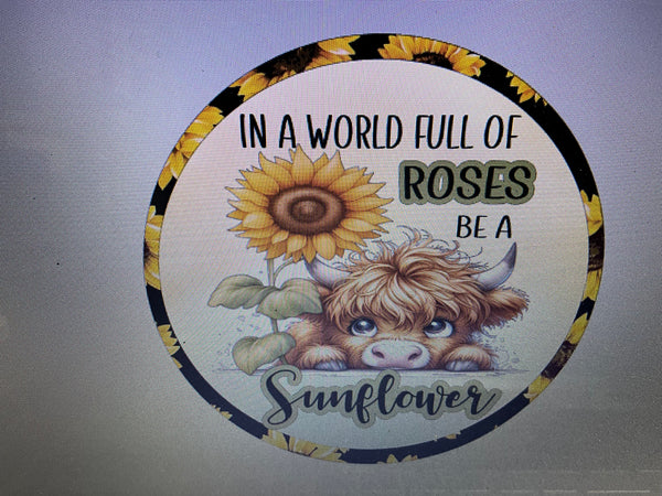 IN A WORLD FULL OF ROSES WREATH SIGN