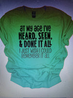 AT MY AGE T-SHIRT