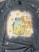 LET YOUR LIGHT SHINE BLEACHED T-SHIRT