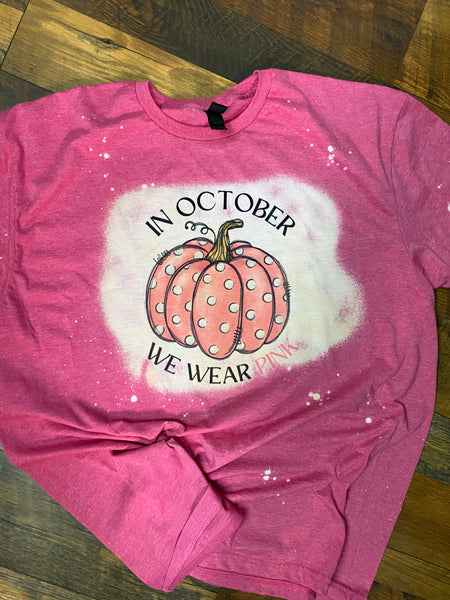 IN OCTOBER WE WEAR PINK T-SHIRT