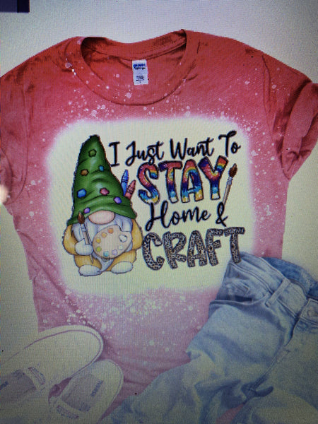 STAY HOME AND CRAFT T-SHIRT