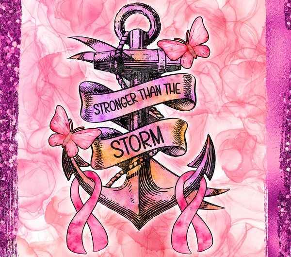 STRONGER THAN THE STORM TUMBLER