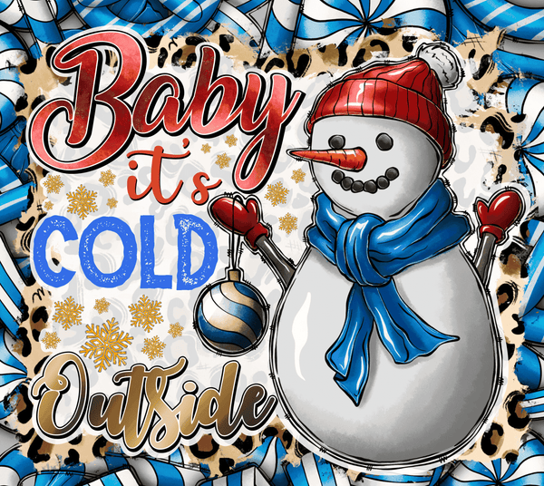 BABY ITS COLD OUTSIDE TUMBLER