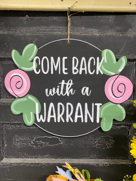 COME BACK WITH A WARRANT DOOR HANGER BLANK WITH STENCIL